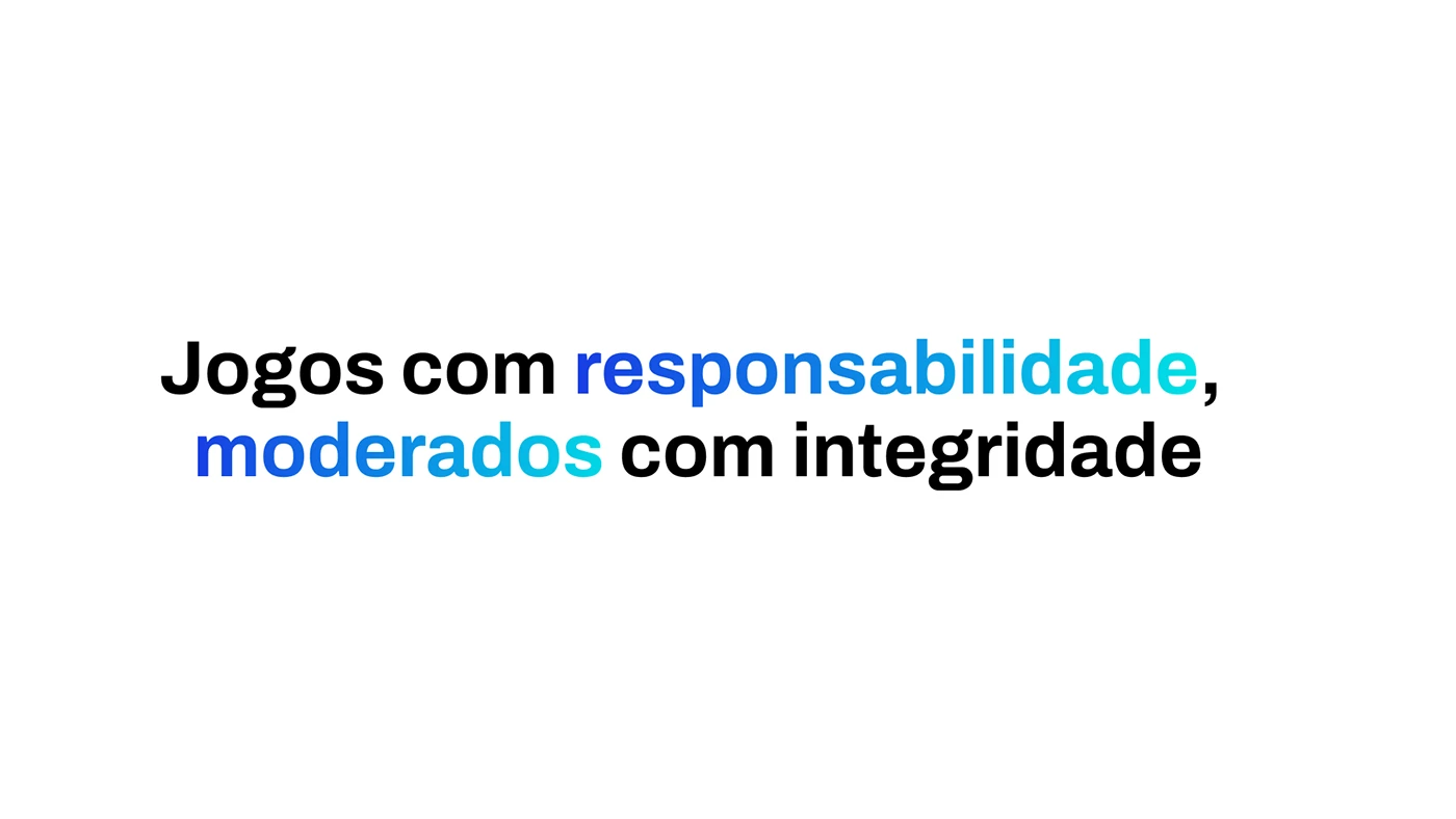 Assinatura verbal: jogos com responsabilidade, moderados com integridade